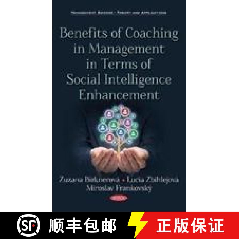 【3-4周达】Benefits of Coaching in Management in Terms of Social Intelligence Enhancement [9781536133813]