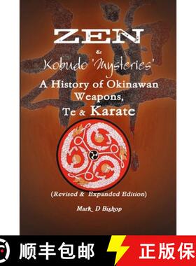 【3-4周达】Zen & Kobudo Mysteries, A History of Okinawan Weapons, Te & Karate [9781326850692]
