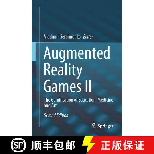 【3-4周达】精装 Augmented Reality Games II: The Gamification of Education, Medicine and Art (Second E... [9783031544743]