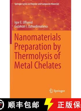 【3-4周达】Nanomaterials Preparation by Thermolysis of Metal Chelates [9783319934044]