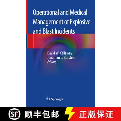 【3-4周达】Operational and Medical Management of Explosive and Blast Incidents [9783030406547]