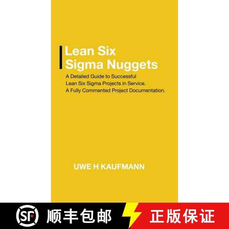 【3-4周达】Lean Six Sigma Nuggets: A Fully Commented Project Documentation [9781543744644]
