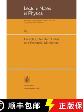 【3-4周达】Particles, Quantum Fields and Statistical Mechanics: Proceedings of the 1973 Summer Instit... [9783540070221]