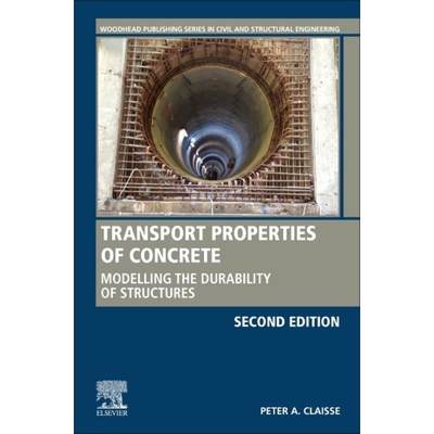 【4周达】Transport Properties of Concrete: Modelling the Durability of Structures [9780128202494]