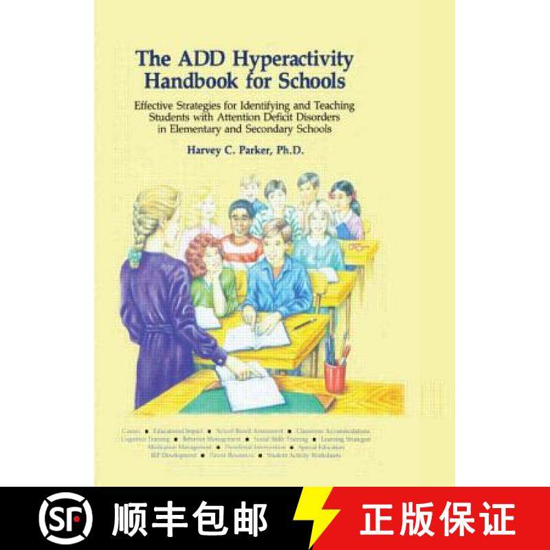 【3-4周达】ADD Hyperactivity Handbook For Schools: Effective Strategies for Identifying and Teaching ... [9780962162923]