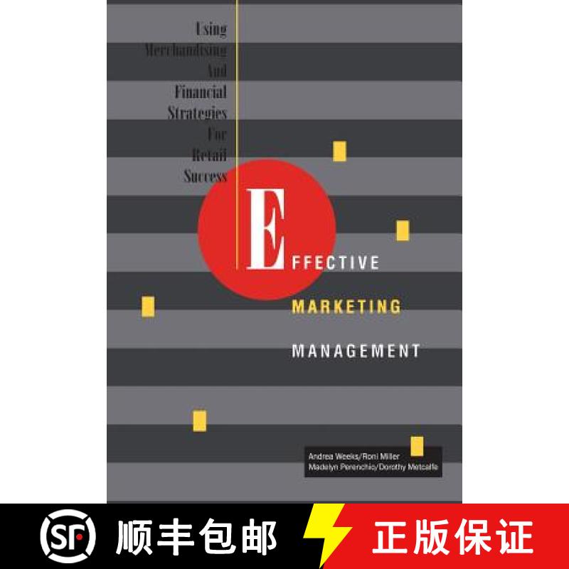 【3-4周达】Effective Marketing Management: Using Merchandising and Financial Strategies for Retail Su... [9780870057434]