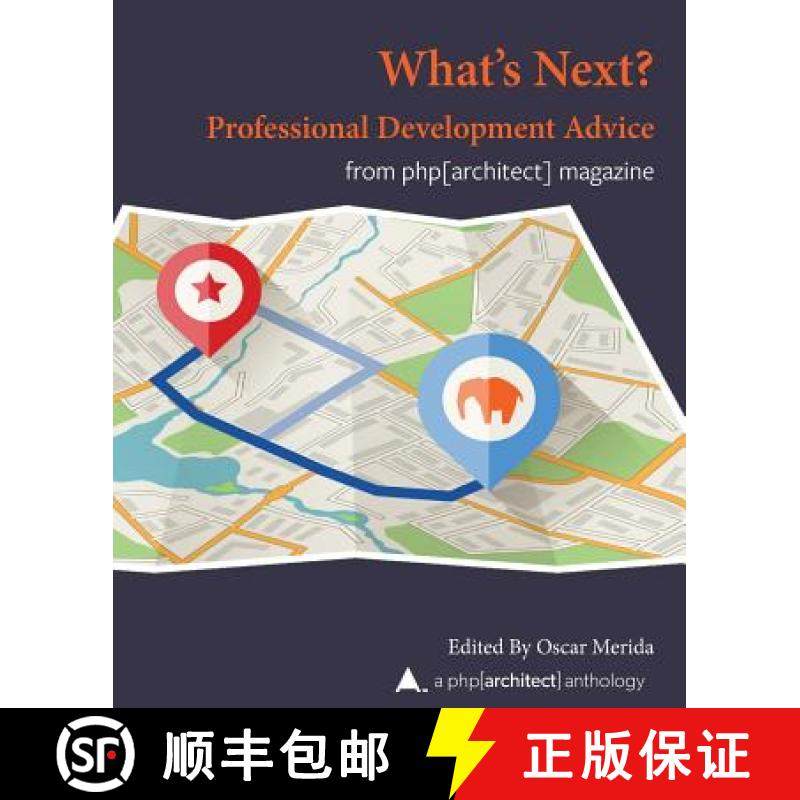 【3-4周达】What Next? Professional Development Advice: A php[architect] Anthology [9781940111513],书籍/杂志/报纸,管理类原版书,淘宝优惠券,粉丝福利购,淘宝优惠卷