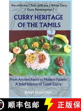 预订 Curry Heritage of the Tamils - From Ancient Roots to Modern Palates: A brief history of Tamil Curry [9781840210002]