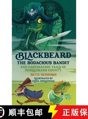 【3-4周达】Blackbeard, The Bodacious Bandit, And Fascinating Tails of Perquimans County [9798985321500]