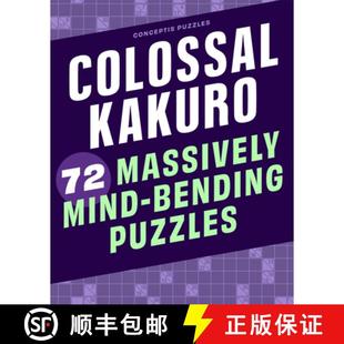 【3-4周达】Colossal Kakuro: 72 Massively Mind-Bending Puzzles [9781454935391]