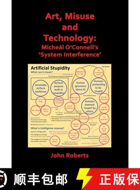 【3-4周达】Art, Misuse and Technology: Micheál O'Connell's 'System Interference' [9781904354390]