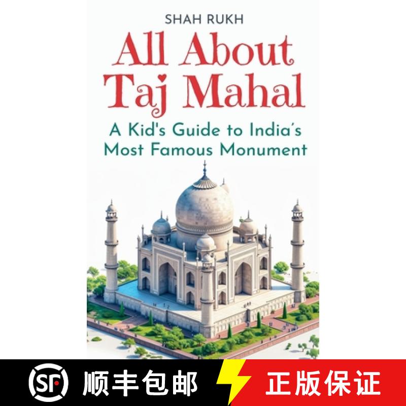 【2-3周达】All About Taj Mahal: A Kid's Guide to India's Most Famous Monument [9798227202161]
