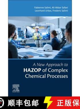 【3-4周达】A New Approach to Hazop of Complex Chemical Processes [9780323905626]