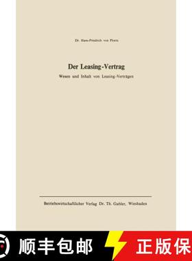 【3-4周达】Der Leasing-Vertrag : Wesen u. Inhalt von Leasing-Verträgen [9783322983336]