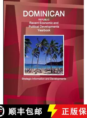 【3-4周达】Dominican Republic Recent Economic and Political Developments Yearbook - Strategic Informa... [9781433060748]