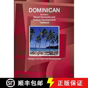Dominican 9781433060748 Informa... Political 4周达 Developments Recent Republic Strategic Economic Yearbook and