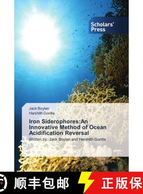 预订 Iron Siderophores:An Innovative Method of Ocean Acidification Reversal [9786202315975]