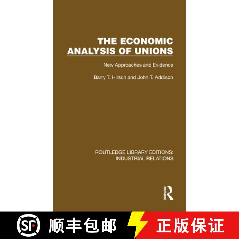 【3-4周达】The Economic Analysis of Unions: New Approaches and Evidence [9781032812090]