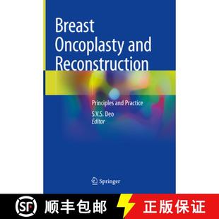 Breast Oncoplasty Practice 9789819955350 Principles 4周达 Reconstruction and