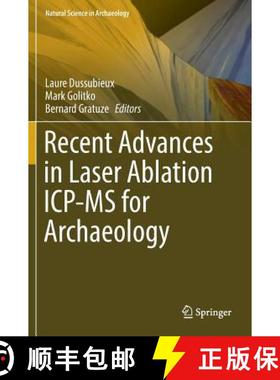 【3-4周达】Recent Advances in Laser Ablation ICP-MS for Archaeology (1st ed. 2016) (1st ed. 2016) [9783662498927]