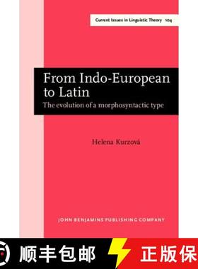【3-4周达】From Indo-European to Latin: The evolution of a morphosyntactic type [9789027236067]