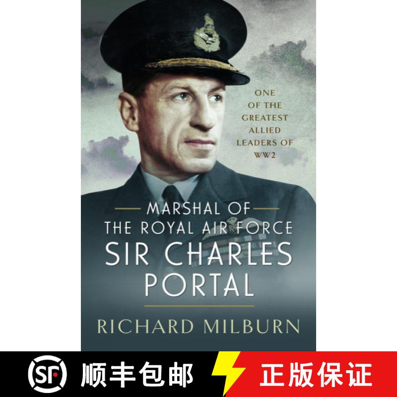【3-4周达】Marshal of the Royal Air Force Sir Charles Portal: One of the Greatest Allied Leaders of Ww2 [9781399044394]
