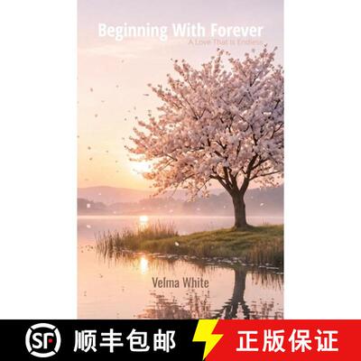【3-4周达】Beginning with Forever, A Love That is Endless [9798905493508]