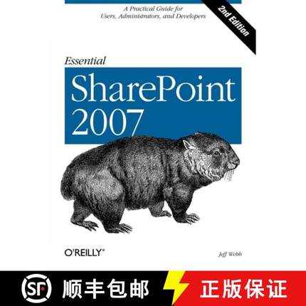 预订 Essential SharePoint 2007 2e: A Practical Guide for Users, Administrators and Developers [9780596514075]