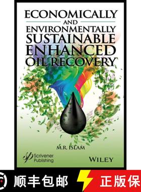 【3-4周达】Economically And Environmentally Sustainable Enhanced Oil Recovery [Wiley能源] [9781119479093]
