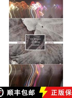 【3-4周达】Of Which Anything Consists [9781934832325]