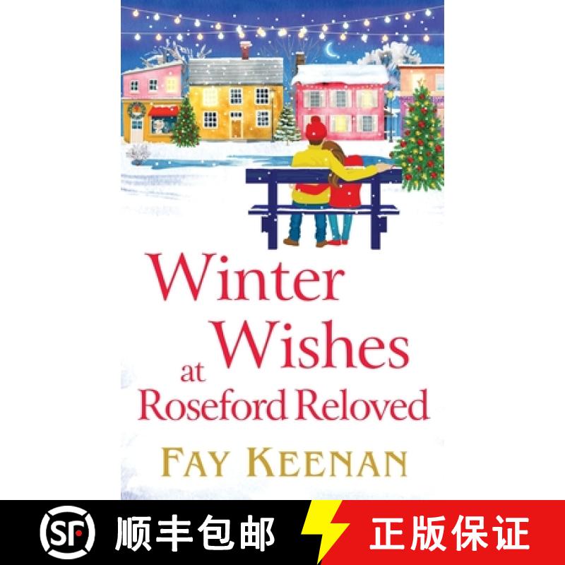 【2-3周达】Winter Wishes at Roseford Reloved: An escapist, romantic festive read from Fay Keenan [9781802805819]