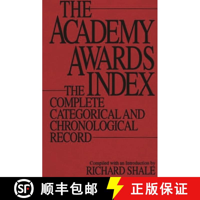 【3-4周达】The Academy Awards Index: The Complete Categorical and Chronological Record [9780313277382]