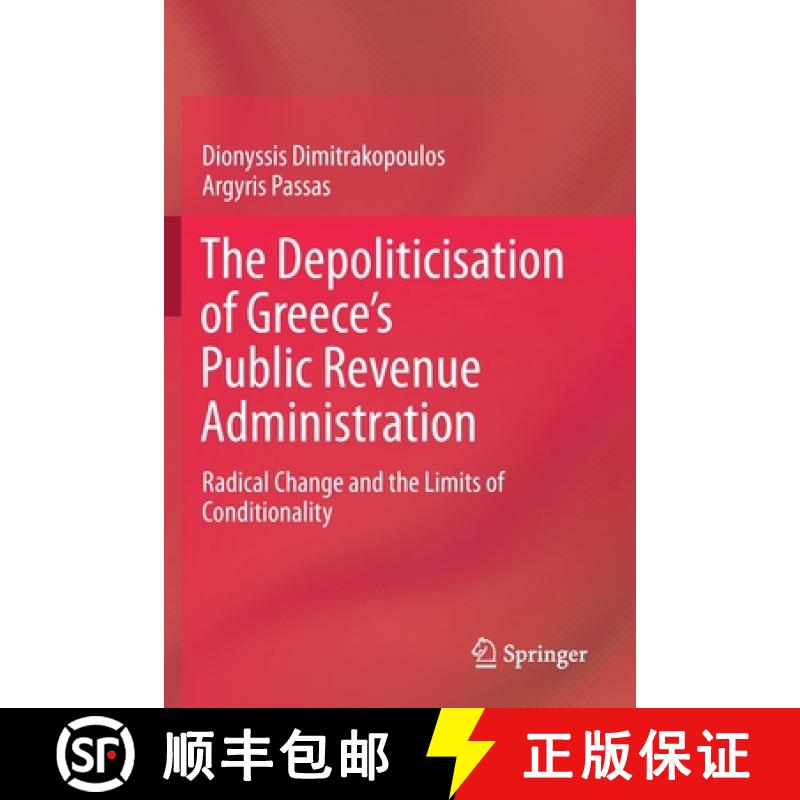 【3-4周达】The Depoliticisation of Greece's Public Revenue Administration : Radical Change and the Li... [9783030232153]