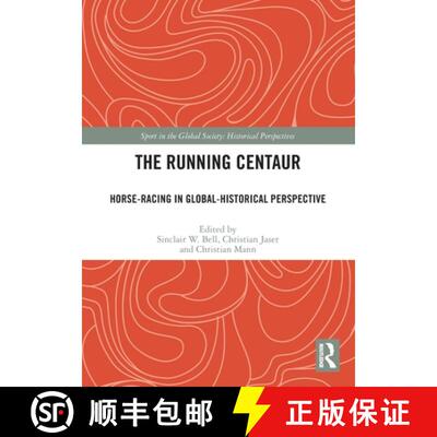 【3-4周达】The Running Centaur: Horse-Racing in Global-Historical Perspective [9781032162348]