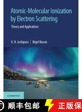 【3-4周达】Atomic-Molecular Ionization by Electron Scattering : Theory and Applications [9781108498906]
