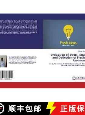 预订 Evaluation of Stress, Strain and Deflection of Flexible Pavements [9783330052956]