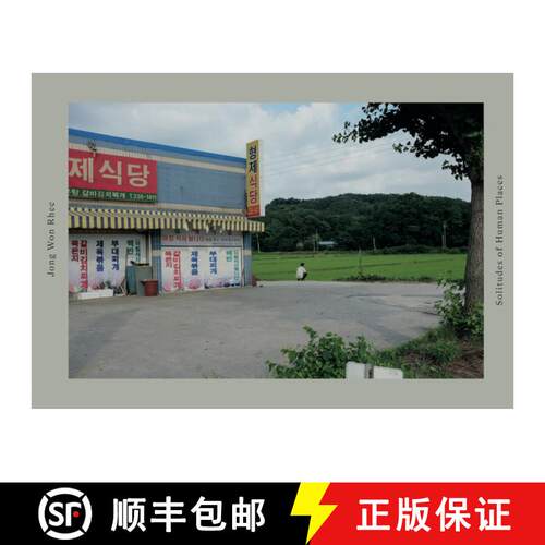 【3-4周达】精装 Jong Won Rhee: Solitudes of Human Places [9783907236338]