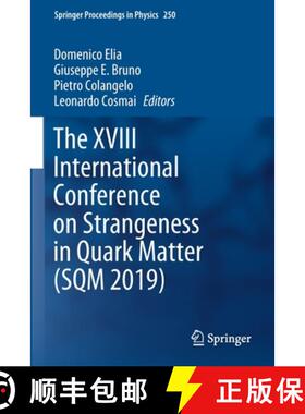 【3-4周达】The XVIII International Conference on Strangeness in Quark Matter (Sqm 2019) [9783030534509]
