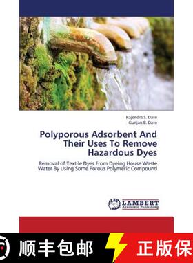 预订 Polyporous Adsorbent and Their Uses to Remove Hazardous Dyes [9783659332951]