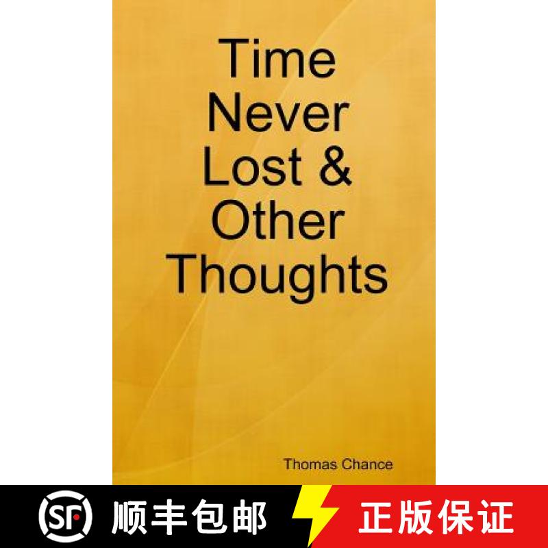 【2-3周达】Time Never Lost & Other Thoughts [9780359528998]