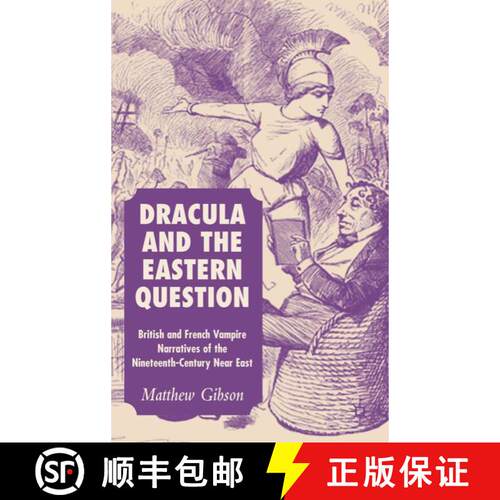 【3-4周达】精装 Dracula and the Eastern Question: British and French Vampire Narratives of the Ninete... [9781403994776]