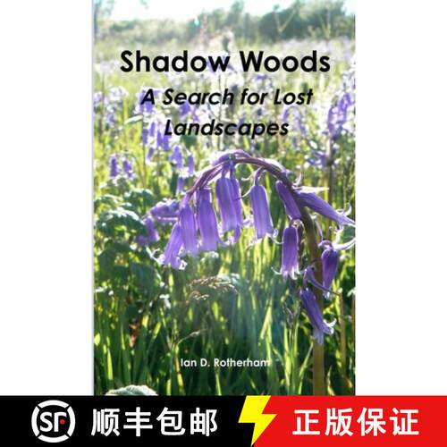 【3-4周达】Shadow Woods - A Search for Lost Landscapes [9781904098669]
