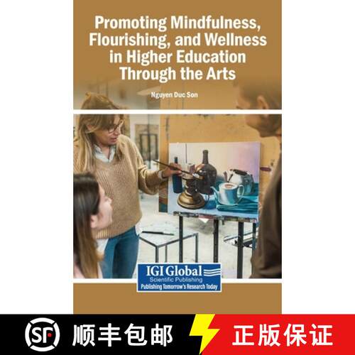 【3-4周达】精装 Promoting Mindfulness, Flourishing, and Wellness in Higher Education Through the Arts [9798337338774]