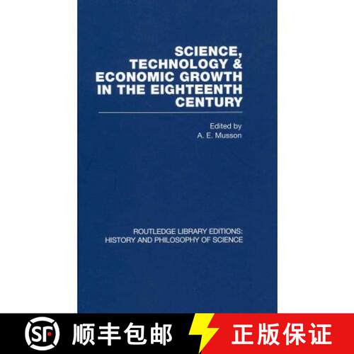 【3-4周达】精装 Science, technology and economic growth in the eighteenth century [9780415474931]
