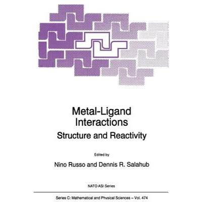 【4周达】Metal-Ligand Interactions: Structure and Reactivity [9789401065566]