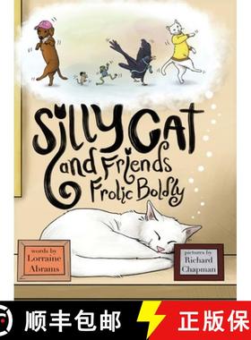 预订 Silly Cat and Friends Frolic Boldly [9781628801996]