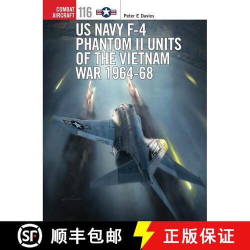 【3-4周达】US Navy F-4 Phantom II Units of the Vietnam War 1964-68 [9781472814517]