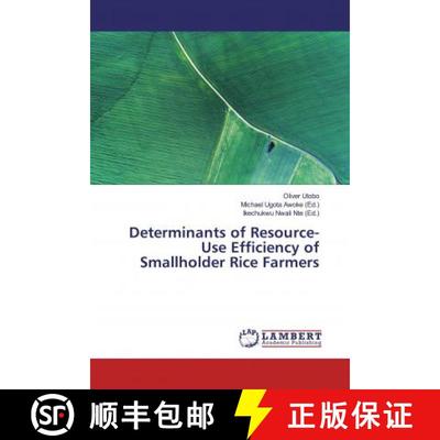 预订 Determinants of Resource-Use Efficiency of Smallholder Rice Farmers [9783659637667]