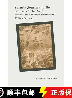 【3-4周达】Verne's Journey to the Centre of the Self : Space and Time in the Voyages extraordinaires [9781349208265]