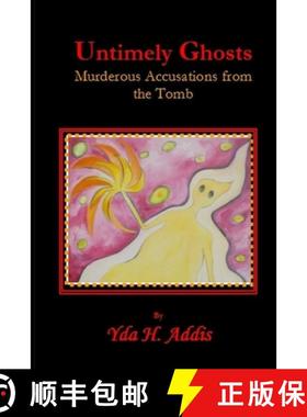 【3-4周达】Untimely Ghosts: Murderous Accusations from the Tomb [9780989369572]